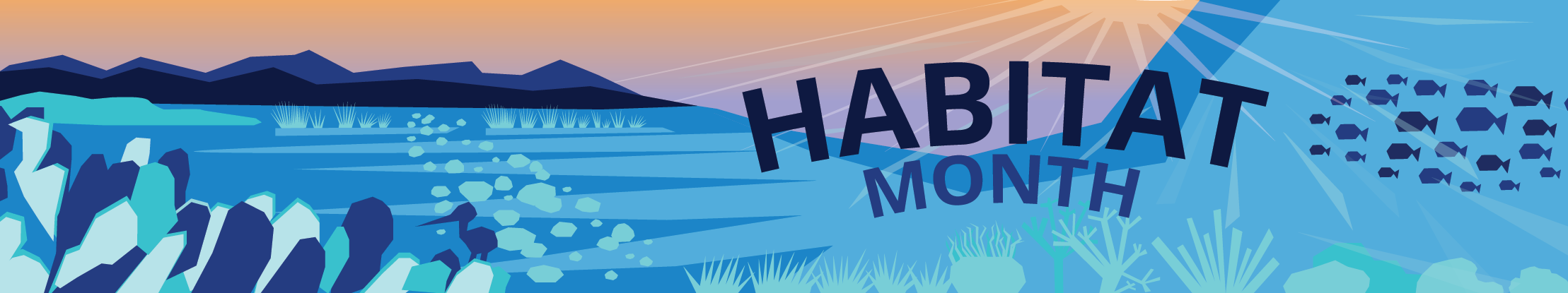 Graphic celebrating Habitat Month with dark blue outlines of sea grass, a school of fish, and a bird