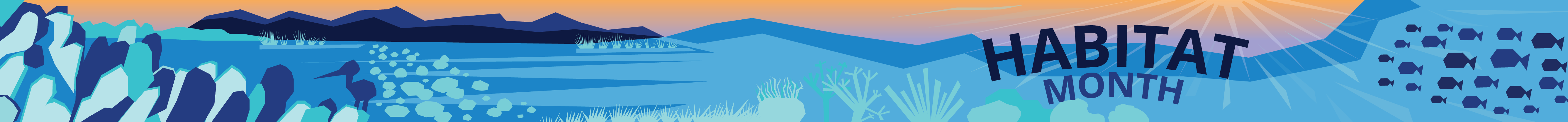 Graphic celebrating Habitat Month with dark blue outlines of sea grass, a school of fish, and a bird